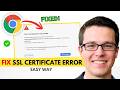 SSL Certificate Error Solved! (Working 2026)