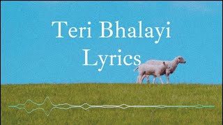 Teri Bhalayi [Lyrics] New Christion Song ft.Jaago Music]