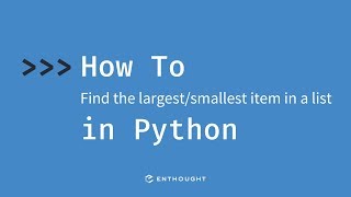 How to find the largest and smallest items in a list in Python