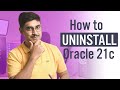 How to Uninstall Oracle Database 21C From Windows 10 by Manish Sharma