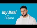 Jay Meel  - Leysan