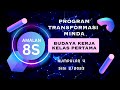 Amalan 8S | Budaya Kerja Kelas Pertama | KUMP 4 | Program Transformasi Minda Siri 2 / 2023