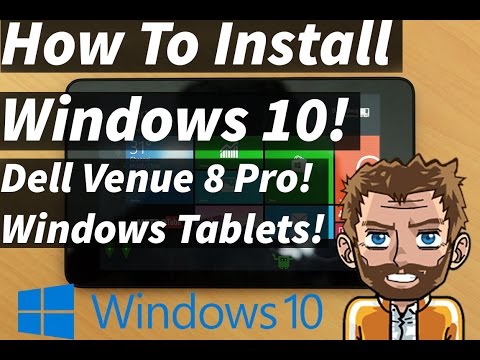 How To Install Windows 10 To Your Tablet! Free Windows 10! Activated! Dell Venue 8 Pro! How To Install Windows 10 To Your Tablet! Free Windows 10! Activated! Dell Venue 8 Pro!