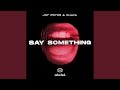 Say Something (Club Mix) (Extended)