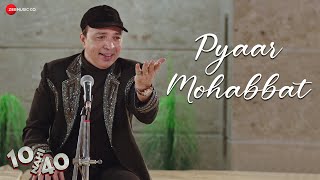 Pyaar Mohabbat - 10 Nahi 40 | Altaf Raja | Vipul Kapoor | Deepak Kohli