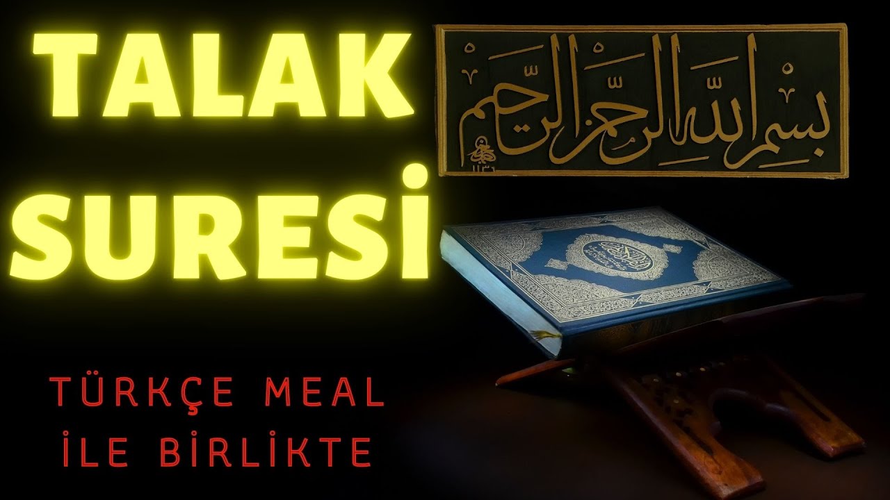 Talak Suresi - Tek Parça | Kuran Dinle | Kuran Oku | Meal Dinle - YouTube