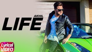 Life ( Lyrical )| Akhil Feat Adah Sharma | Preet Hundal | Arvindr Khaira | Latest Punjabi Song
