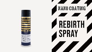 《甦醒Rebirth Spray》奈米噴霧Nano Coating〈寶傑洗車Wake Me Detailing〉