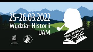 Tolkien Reading Day Poznań - Dzień 2 - cz.1: Pieśni, przepowiednie i przysięgi u Tolkiena