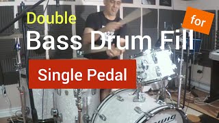Double Bass Drum Fill for Single Pedal Drummers