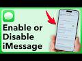 How To Enable Or Disable iMessage On iPhone