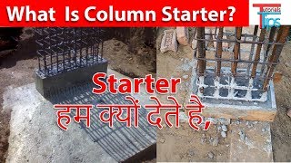 Why we cast Starter before Casting Column? What is Column Starter?