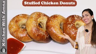 Chicken Stuffed Donuts Recipe | Ramadan recipes for iftar | Kitchen With Amna