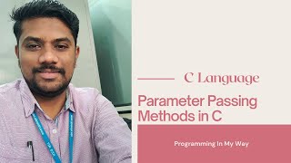 19. Parameter Passing methods in C