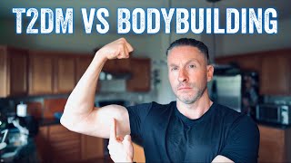 Type 2 Diabetes vs Bodybuilding