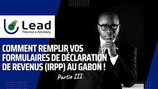 Comment remplir vos formulaires de déclaration de revenus (IRPP) au Gabon !