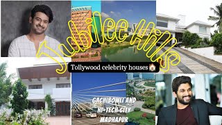 Jubilee Hills ✨| Tollywood Celebrity Houses  In Hyderabad 🏠| Gachibowli and Hi-Tech City Madhapur🔥❤️