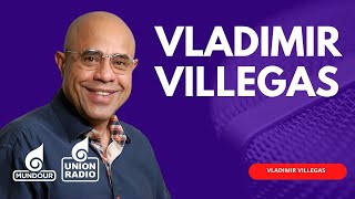 En Vivo Entre Líneas con Vladimir Villegas | miércoles 04.12.24 por Unión Radio 90.3 FM