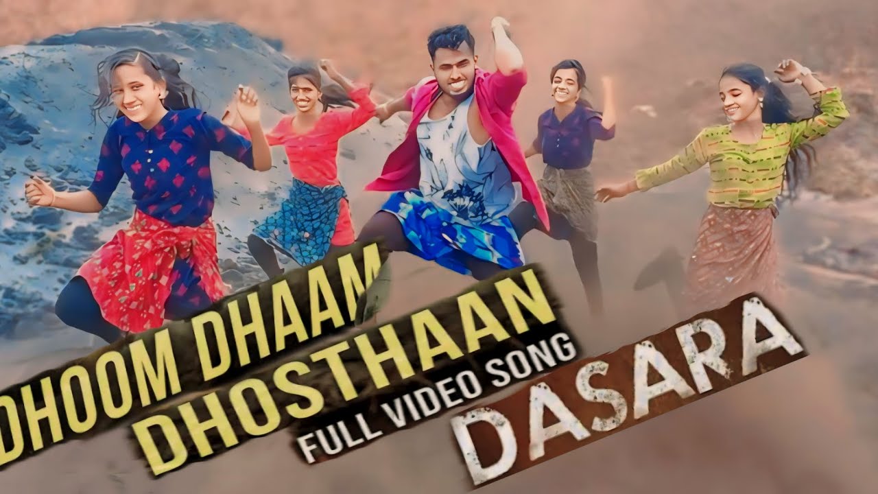 Dhoom Dhaam Dhosthaan || Full Video Song || DASARA || Movie - YouTube