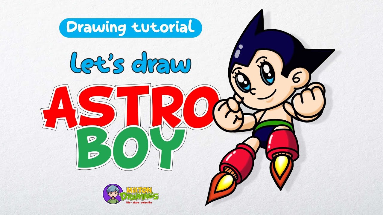 How To Draw Astro Boy Drawing Lesson Miltondrawings Youtube