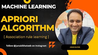 Apriori Algorithm (Association Rule based Learning)