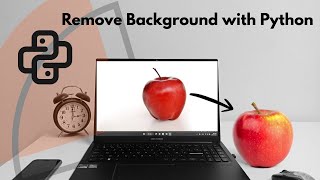 Remove Image Background Using Python in 5 Minutes!