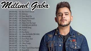 MILLIND GABA Top 20 Songs \\ Best Hindi Songs Jukebox - Bollywood Songs Playlist 2020-2021