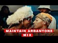 MAINTAIN ARBANTONE MIX | CLUB BANGERS 2024 BY DJ BONY X DJ BRYCE | TRIO MIO | SSARU  | ANGUKA NAYO