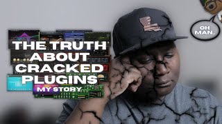 The TRUTH About Cracked Plugins | How They Almost Ruined Me