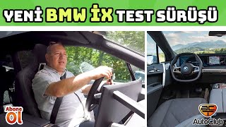 Yeni BMW iX Test Sürüşü |  AutoClub