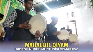 Mahallul Qiyam - Hadroh Nurul Musthofa Semarang