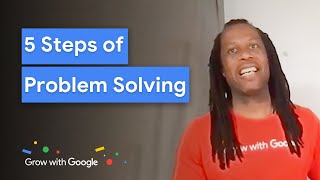 5 Steps for Effective Problem Solving and Brainstorming | Grow with Google