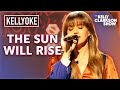 'The Sun Will Rise' By Kelly Clarkson | Kellyoke Classic