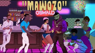 Oswald - Mawozo "Official Lyrics"