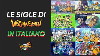 TUTTE le Sigle di Inazuma eleven in ITALIANO