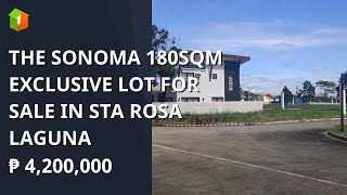 THE SONOMA 180SQM EXCLUSIVE LOT FOR SALE IN STA ROSA LAGUNA