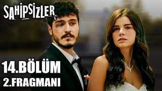 SAHİPSİZLER 14.BÖLÜM FRAGMANI | Yusuf ve Zeliha evlendi | FİNAL