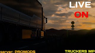 🔴LIVE ON🔴 Euro Truck Simulator 2  | TruckersMP ProMods