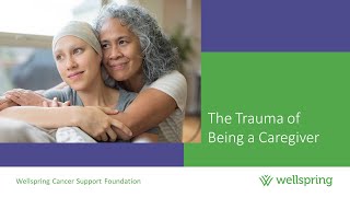 Trauma of Being a Caregiver