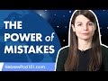 The Power of Mistakes