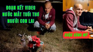 Đoạn Kết Video Nước Mắt Tuổi Thơ Của Người Con Lai - Cuộc Sống Mỹ