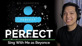 Perfect (Duet) (Male Part Only - Karaoke) - Ed Sheeran ft. Beyonce