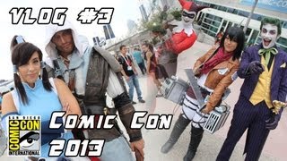 VLOG # 3 COMIC CON 2013