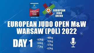 DAY 1 - Commentated - Warsaw (POL) 2022 ZERNO ZAVOLZHYA European Judo Tour