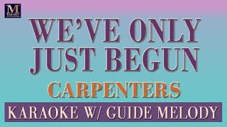 We've Only Just Begun - Karaoke With Guide Melody (Carpenters)