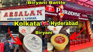 Kolkata Biryani vs Hyderabadi Biryani || Kolkat Arsalan biryani or Hyderabad Paradise Biryani ||