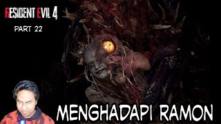 Berhadapan dengan ramon salazar || resident evil 4 remake | part 22