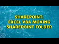 Sharepoint: Excel VBA Moving SharePoint Folder (2 Solutions!!)