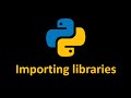 Python import libraries - All you want to know about importing modules