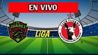 TUDN / FC Juárez vs Tijuana Live 🔴 goles Liga MX 2024